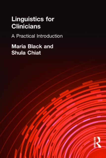 Book cover of: Linguistics for Clinicians
