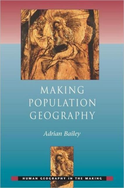 Book cover of: Making Population Geography