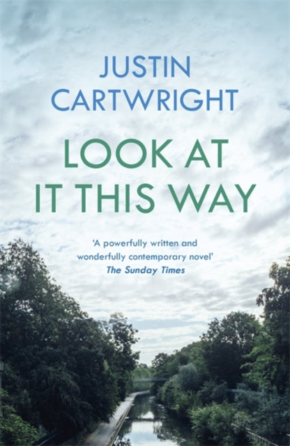 Book cover of: Look At It This Way. By: Justin Cartwright