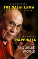 Book cover of: Art of Happiness in a Troubled World