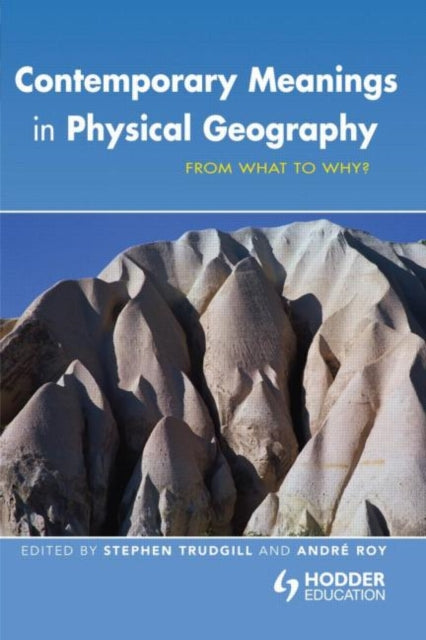 Book cover of: Contemporary Meanings in Physical Geography