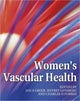 Book cover of: Women's Vascular Health. By: Ian A. Greer