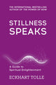 Stillness Speaks 9780340829745 Eckhart Tolle