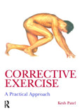 Corrective Exercise: A Practical Approach