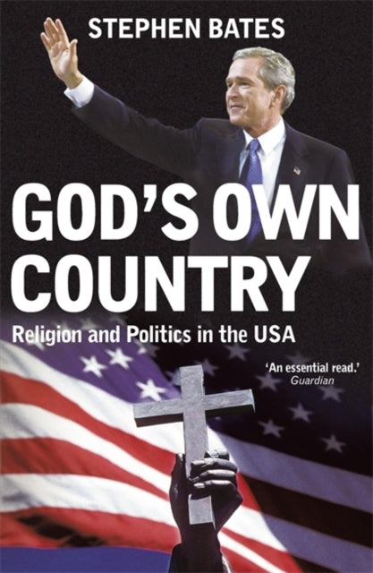 Book cover of: God's Own Country. By: Stephen Bates