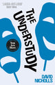 Book cover of: Understudy. By: David Nicholls