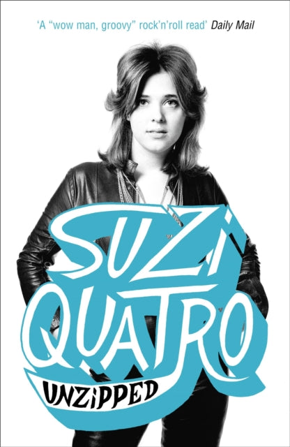 Book cover of: Unzipped. By: Suzi Quatro