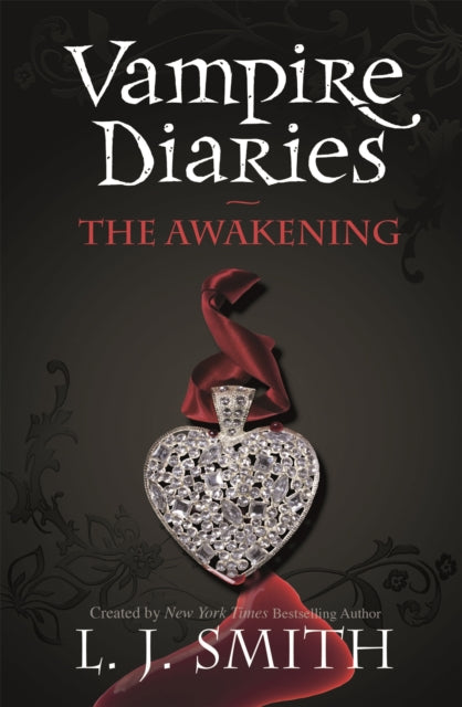 Vampire Diaries: The Awakening, Book 1 9780340945018 L.j. Smith