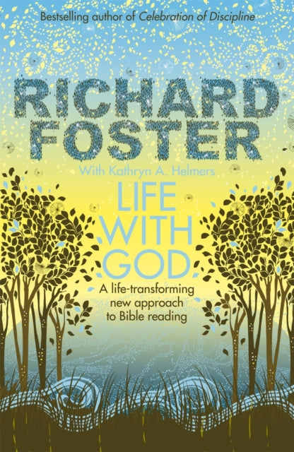 Book cover of: Life With God. By: Richard Foster