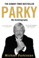 Book cover of: Parky: My Autobiography. By: Michael Parkinson