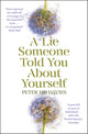 Lie Someone Told You About Yourself