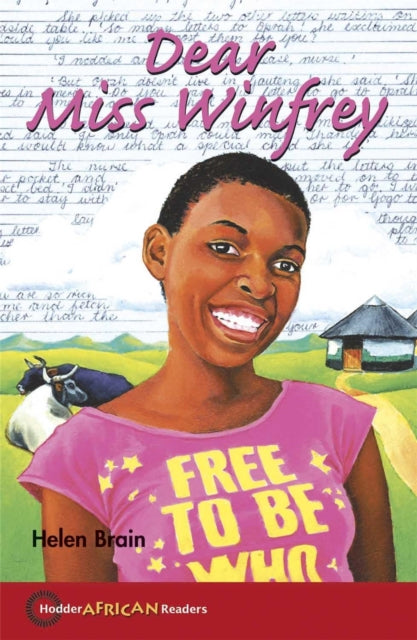 Book cover of: Hodder African Readers: Dear Ms Winfrey. By: Helen Brain