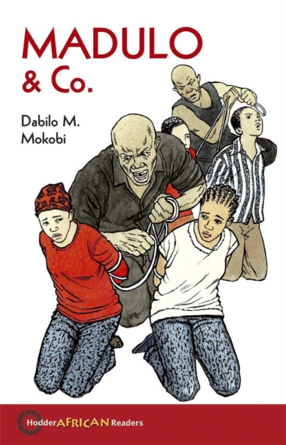 Book cover of: Hodder African Readers: Madulo & Co. By: Dabilo M. Mokobi