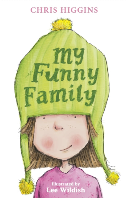 Book cover of: My Funny Family. By: Chris Higgins