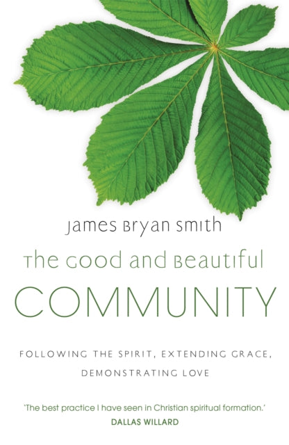 Book cover of: Good and Beautiful Community. By: Bryan Smith James