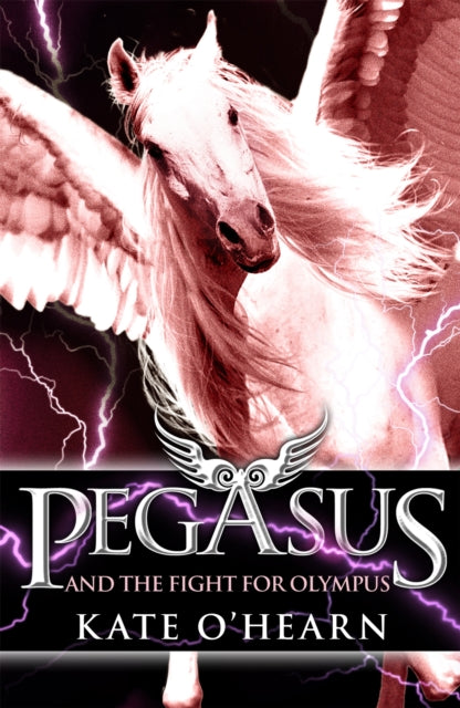 Book cover of: Pegasus and the Fight for Olympus