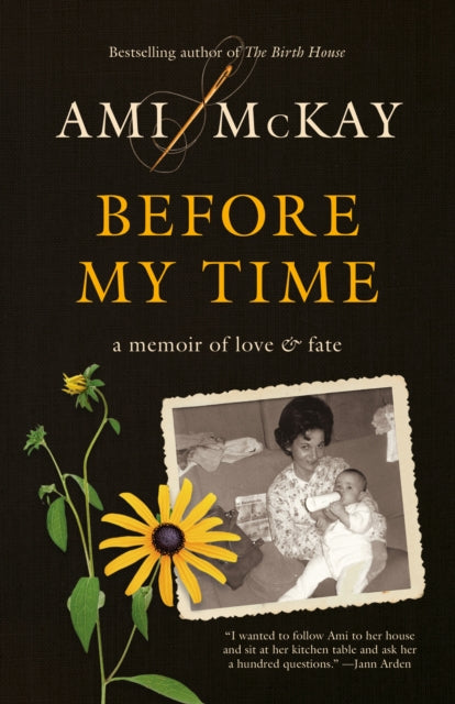 Book cover of: Before My Time. By: Ami McKay