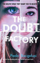 Book cover of: Doubt Factory. By: Paolo Bacigalupi