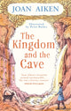 Book cover of: Kingdom and the Cave. By: Joan Aiken