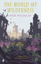 Book cover of: World My Wilderness. By: Rose Macaulay