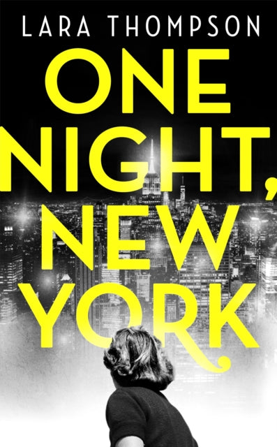 Book cover of: One Night, New York. By: Lara Thompson