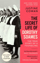 Secret Life of Dorothy Soames, A Foundling's Story 9780349013190 Justine Cowan