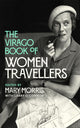 Book cover of: Virago Book Of Women Travellers.. By: Mary Morris