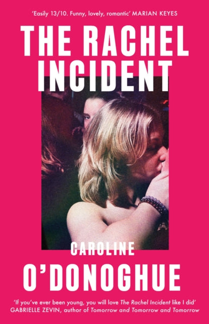Rachel Incident, The international bestseller - 'Funny, nostalgic, sexy' (Monica Heisey) 9780349013558 Caroline O'Donoghue