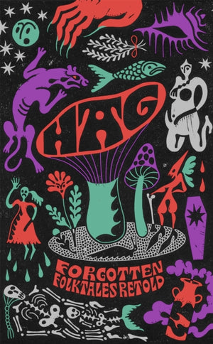 Hag, Forgotten Folktales Retold