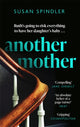 Book cover of: Another Mother. By: Susan Spindler