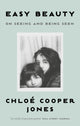 Book cover of: Easy Beauty. By: Chloé Cooper Jones