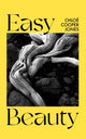 Book cover of: Easy Beauty. By: Chloé Cooper Jones