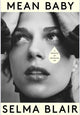 Book cover of: Mean Baby. By: Selma Blair
