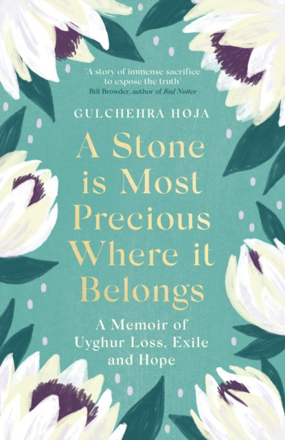 Book cover of: Stone is Most Precious Where It Belongs. By: Gulchehra Hoja