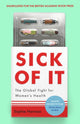 Book cover of: Sick of It
