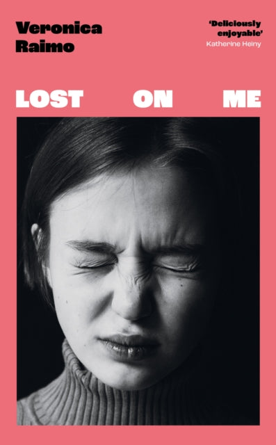 Book cover of: Lost on Me. By: Veronica Raimo