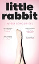 Book cover of: Little Rabbit. By: Alyssa Songsiridej