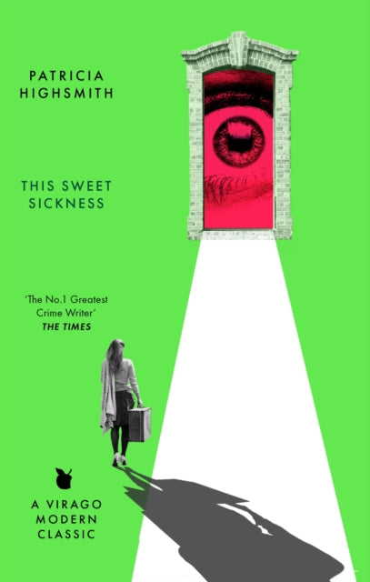Book cover of: This Sweet Sickness. By: Patricia Highsmith