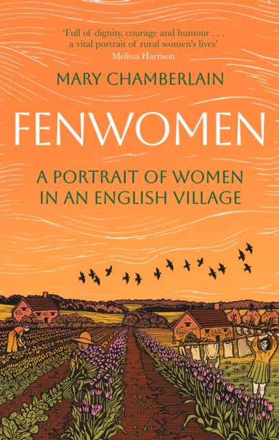 Fenwomen, A Portrait of Women in an English Village 9780349020419 Mary Chamberlain
