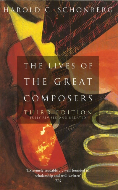 The Lives Of The Great Composers