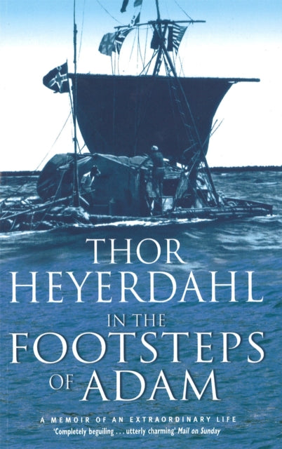 Book cover of: In The Footsteps Of Adam. By: Thor Heyerdahl