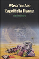 Book cover of: When You Are Engulfed In Flames