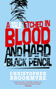 Book cover of: Tale Etched In Blood And Hard Black Pencil. By: Christopher Brookmyre
