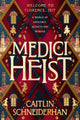 Book cover of: Medici Heist. By: Caitlin Schneiderhan