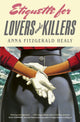 Book cover of: Etiquette for Lovers and Killers