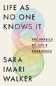 Book cover of: Life As No One Knows It. By: Sara Imari Walker