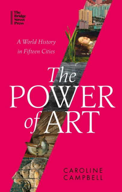 Book cover of: Power of Art. By: Caroline Campbell