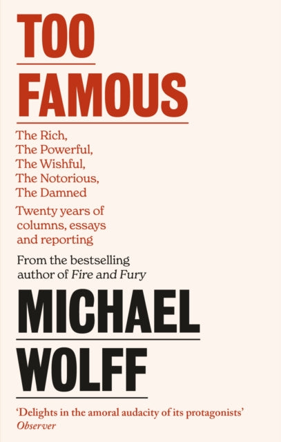 Book cover of: Too Famous. By: Michael Wolff