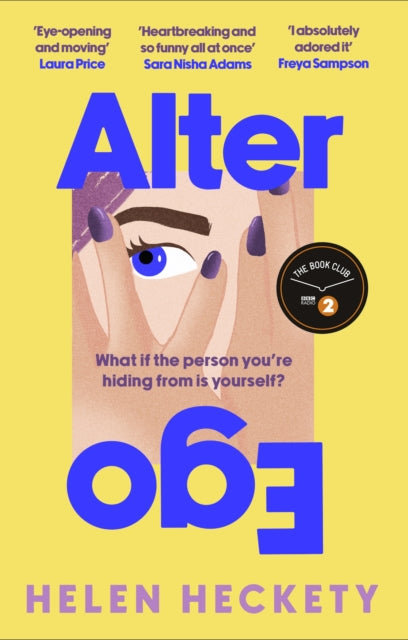 Alter Ego, An unputdownable page-turner that will make you laugh and cry 9780349130644 Helen Heckety