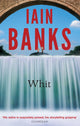 Book cover of: Whit. By: Iain Banks